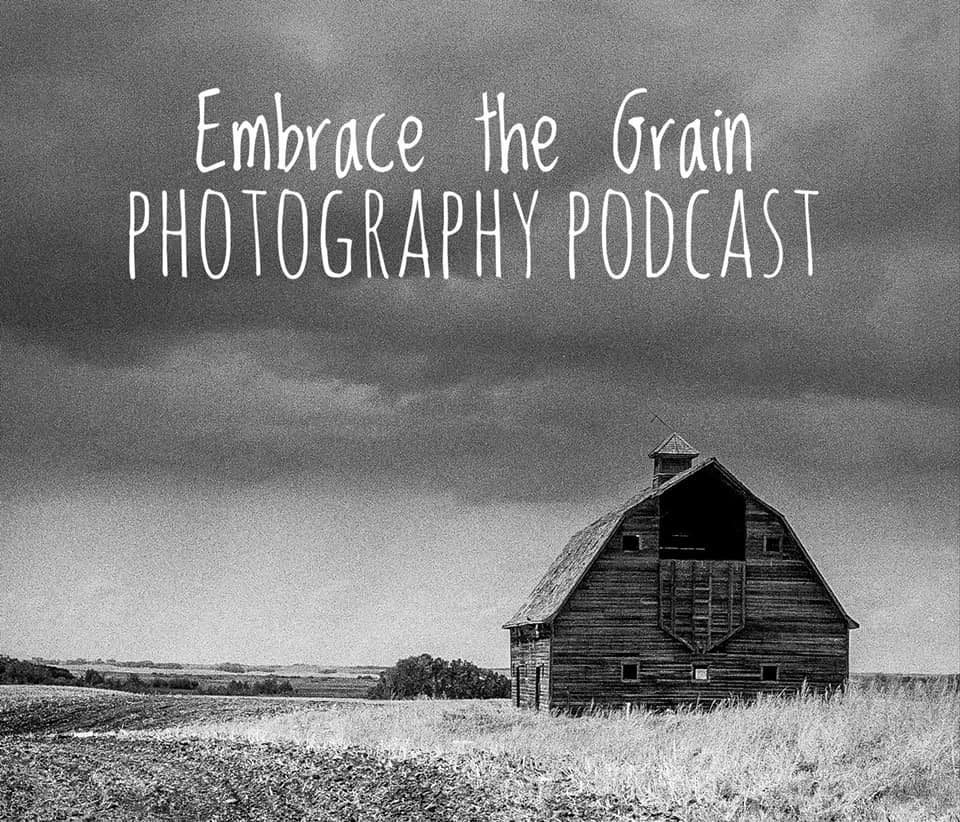 Embrace the Grain Photography Podcast
